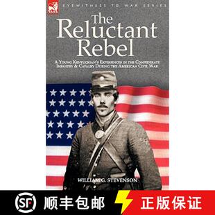 the Confederate and Kentuckian Rebel Cava... The Experiences Infantry 9781846771620 3周達 Young Reluctant