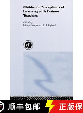 【3-4周达】Children's Perceptions of Learning with Trainee Teachers [9780415216814]