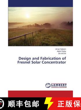预订 Design and Fabrication of Fresnel Solar Concentrator [9783659639913]
