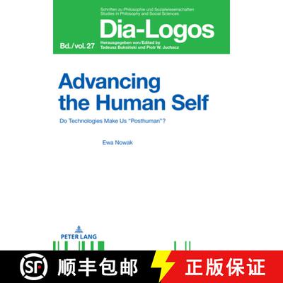 【3-4周达】Advancing the Human Self : Do Technologies Make Us Posthuman? [9783631806784]