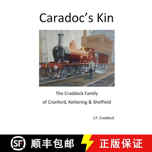 【3-4周达】Caradoc's Kin: The Craddock Family of Cranford, Kettering & Sheffield [9780993198779]