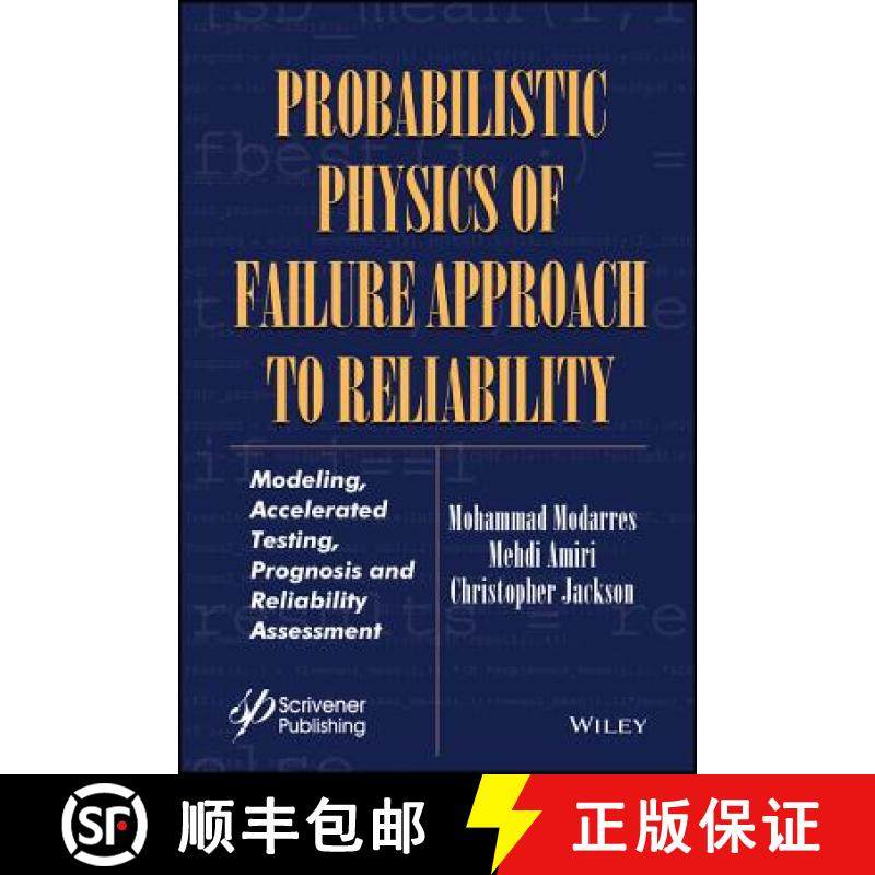 【3-4周达】Probabilistic Physics Of Failure Approach To Reliability: Modeling, Accelerated Testing, P... [9781119388630]