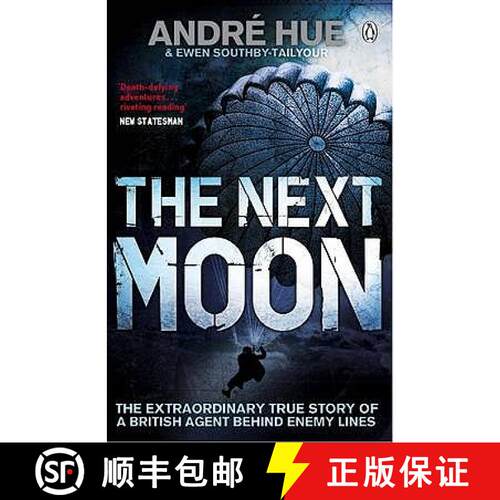 【3-4周达】Next Moon: The Extraordinary True Story of a British Agent Behind Enemy Lines [9780141042800]