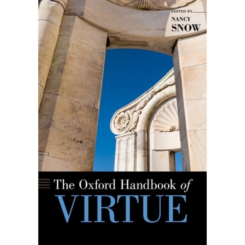 【4周达】牛津美德手册 The Oxford Handbook of Virtue [9780199385195]