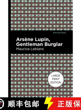 【3-4周达】Arsene Lupin: The Gentleman Burglar : Large Print Edition [9781513137124]