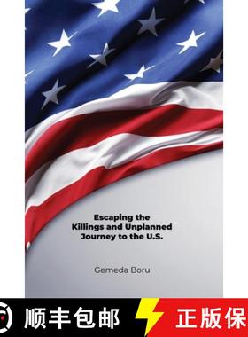 预订 Escaping the Killings and Unplanned Journey to the U.S. [9798886042870]