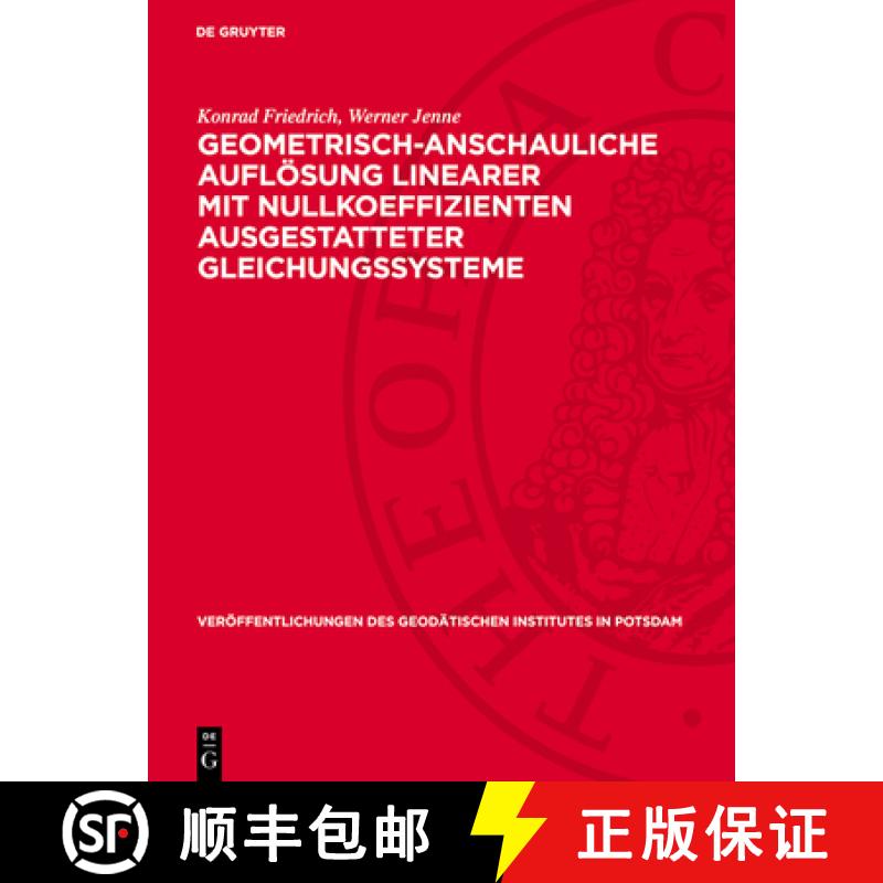 【3-4周达】Geometrisch-Anschauliche Auflösung Linearer Mit Nullkoeffizienten Ausgestatteter Gleichun... [9783112730249]