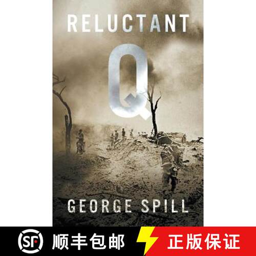 【3-4周达】Reluctant Q: A Quartermaster's tale of survival in the Burma jungle in WWII [9780983908074]