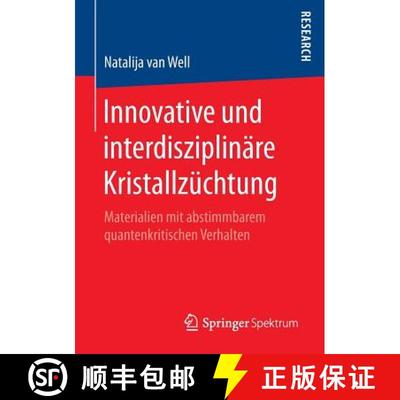 【3-4周达】Innovative und interdisziplinäre Kristallzüchtung : Materialien mit abstimmbarem quanten... [9783658117627]