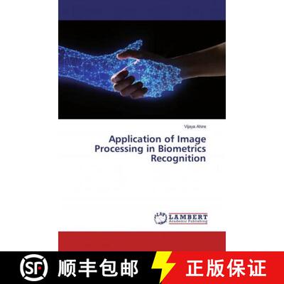 预订 Application of Image Processing in Biometrics Recognition [9786139464128]