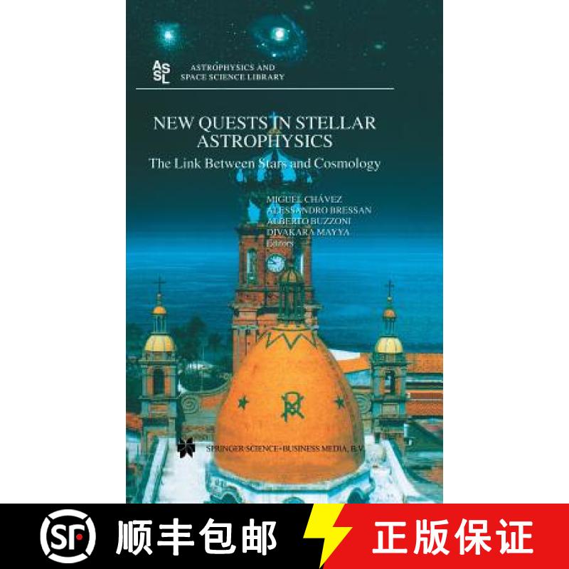【3-4周达】New Quests in Stellar Astrophysics: The Link Between Stars and Cosmology: Proceedings of t... [9781402006449]