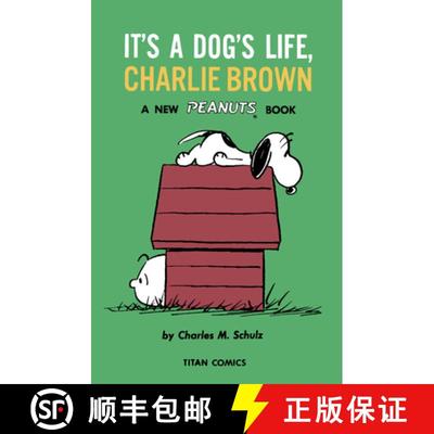Peanuts: It's a Dog's Life, Charlie Brown [9781787737099]