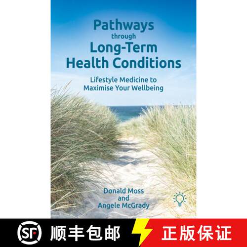 【3-4周达】Pathways through Long-Term Health Conditions: Lifestyle Medicine to Maximise Your Wellbeing [9781803884233]