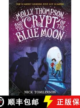 【3-4周达】Molly Thompson and the Crypt of the Blue Moon [9781406386691]