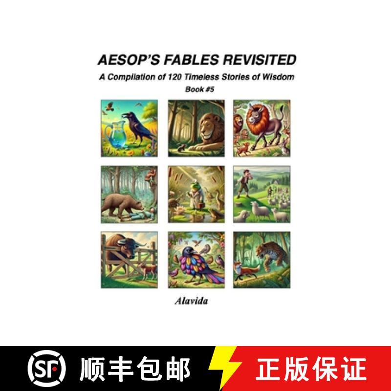 【3-4周达】Aesop's Fables Revisited: A Compilation of 120 Timeless Stories of Wisdom - Book #5 [9781959602590]