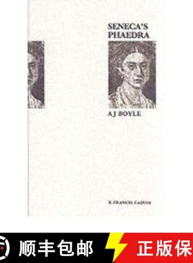 【3-4周达】Seneca's Phaedra: Introduction, Text, Translation and Notes [9780905205663]