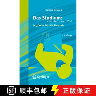 【3-4周达】Das Studium: Vom Start zum Ziel: Lei(d)tfaden für Studierende (2. Aufl. 2012) [9783642206504]
