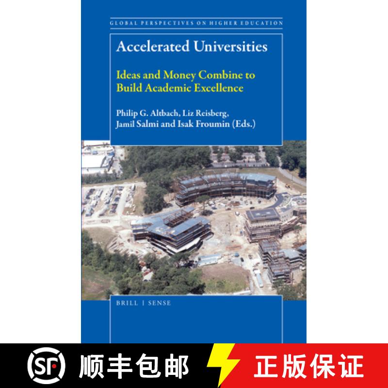 【3-4周达】Accelerated Universities: Ideas and Money Combine to Build Academic Excellence [9789004366091]