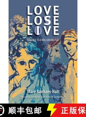 预订 Love Lose Live: Divorce Is A Rollercoaster [9780993517600]