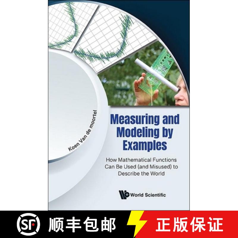 【3-4周达】Measuring and Modelling by Examples: How Mathematical Functions Can Be Used (and Misused) ... [9789811296765]