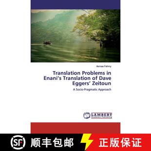 预订 Translation Problems in Enani's Translation of Dave Eggers' Zeitoun [9786200316530]