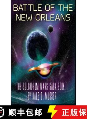 预订 Solbidyum Wars Saga Book 1: Battle of the New Orleans [9780615943916]
