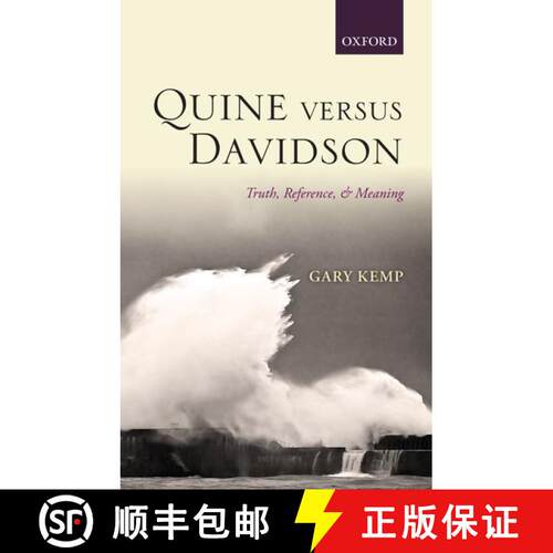【3-4周达】精装 Quine versus Davidson: Truth, Reference, and Meaning [9780199695621]