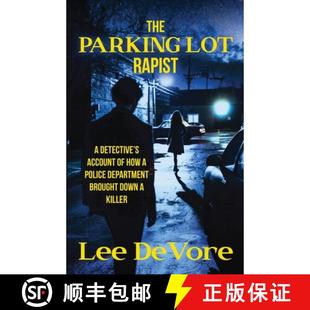 Brought The Department Killer Account How Police Detective 9781958727393 Lot Parking Rapist Down 预订