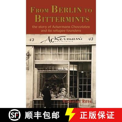 【3-4周达】From Berlin to Bittermints: the story of Ackermans Chocolates and its refugee founders [9781789636239]