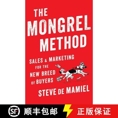 【3-4周达】The Mongrel Method: Sales And Marketing For The New Breed Of Buyers [9781619616196]