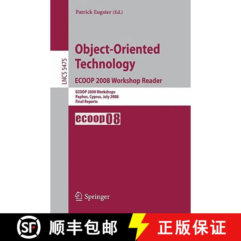 【3-4周达】Object-Oriented Technology. Ecoop 2008 Workshop Reader: Ecoop 2008 Workshops Paphos, Cypru... [9783642020469]