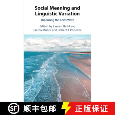 【3-4周达】Social Meaning and Linguistic Variation: Theorizing the Third Wave [9781108458061]