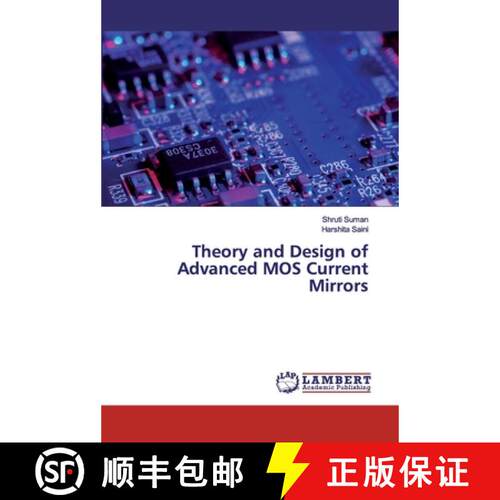 预订 Theory and Design of Advanced MOS Current Mirrors [9786139860494]