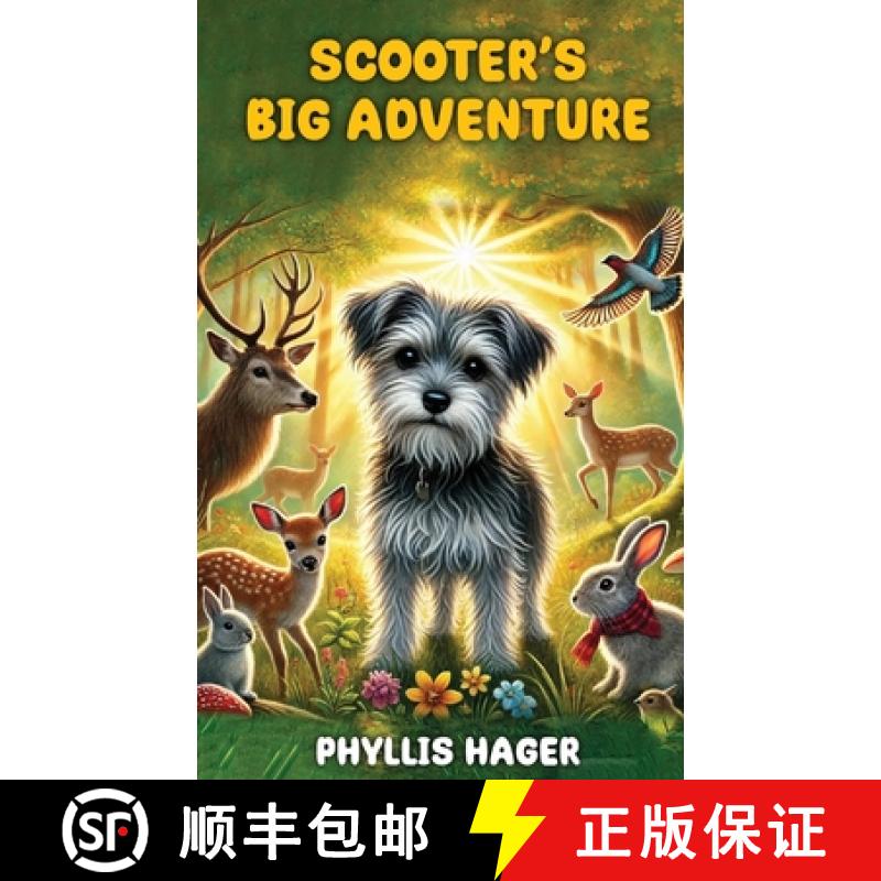 【3-4周达】Scooter's Big Adventure: A Small Scared Dog Is Lost And His Quest To Get Back Home [9798348535537]