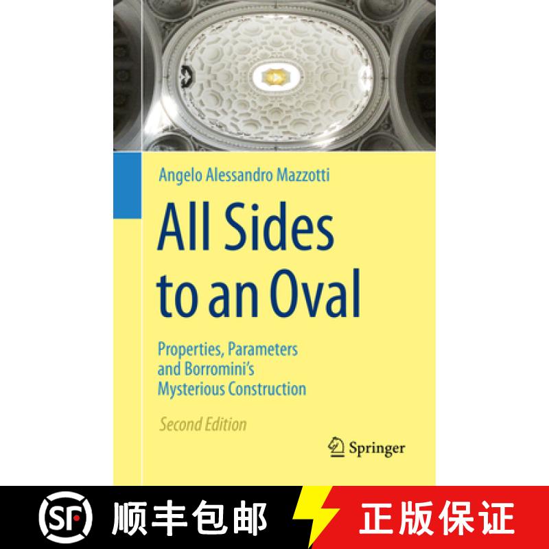 【3-4周达】All Sides to an Oval: Properties, Parameters and Borromini's Mysterious Construction [9783030288099]