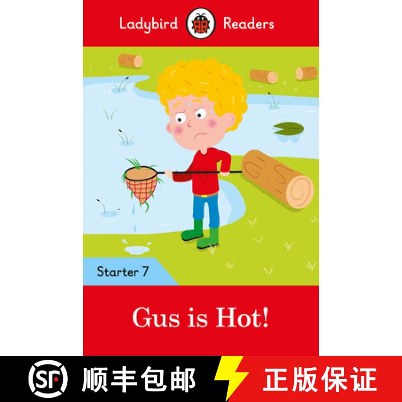 【3-4周达】Ladybird Readers Starter Level 7 – Gus is Hot! (ELT Graded Reader) [9780241393734]