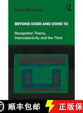 【3-4周达】Beyond Doer and Done to: Recognition Theory, Intersubjectivity and the Third [9781138218420]