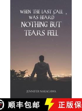 【3-4周达】When the Last Call Was Heard... Nothing but Tears Fell [9781035847877]