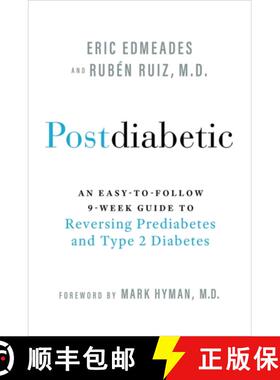 【3-4周达】Postdiabetic: An Easy-to-Follow 9-Week Guide to Reversing Prediabetes and Type 2 Diabetes [9781837821051]