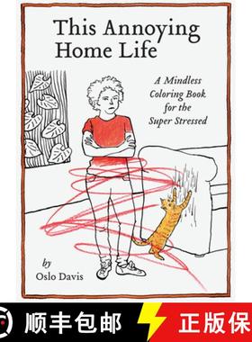 【3-4周达】This Annoying Home Life: A Mindless Coloring Book for the Super Stressed [9781797211275]