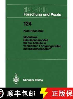 【3-4周达】Modulares Simulationsmodell Für Die Abläufe in Verketteten Fertigungszellen Mit Industri... [9783540500698]