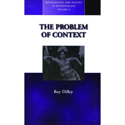 【4周达】The Problem of Context: Perspectives from Social Anthropology and Elsewhere [9781571817006]