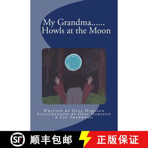 【3-4周达】My Grandma....Howls at the Moon [9780987440549]
