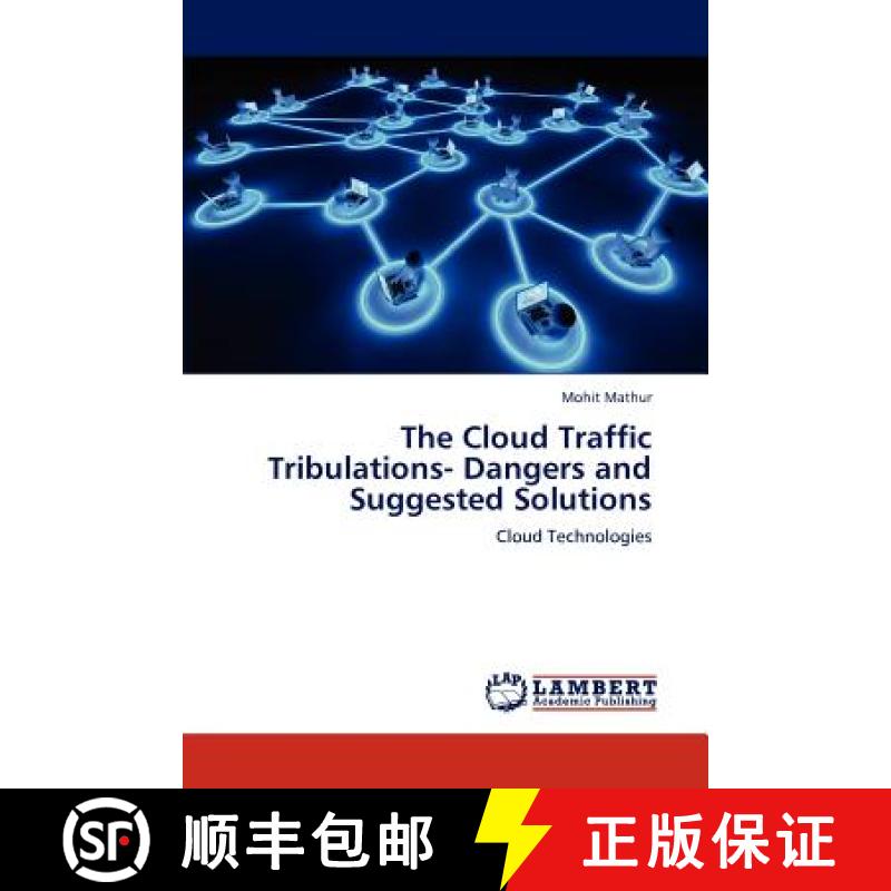 预订 The Cloud Traffic Tribulations- Dangers and Suggested Solutions [9783848449095]