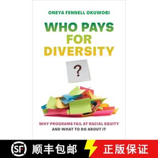 Equity Why Fail Diversity? Programs and 4周达 Who What 9780520392212 Racial about for Pays