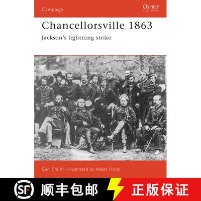 【3-4周达】Chancellorsville 1863: Jackson's Lightning Strike [9781855327214]
