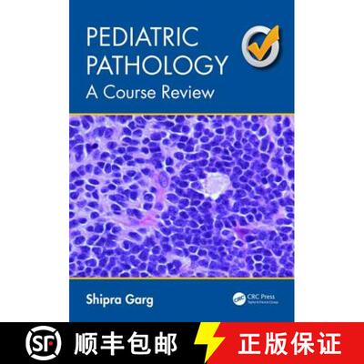 【3-4周达】Pediatric Pathology: A Course Review [9781498723534]