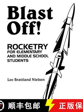 预订 Blast Off!: Rocketry for Elementary and Middle School Students [9781563084386]