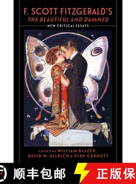 预订 F. Scott Fitzgerald's The Beautiful and Damned: New Critical Essays [9780807178577]