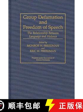 预订 Group Defamation and Freedom of Speech: The Relationship Between Language and Violence [9780313292972]